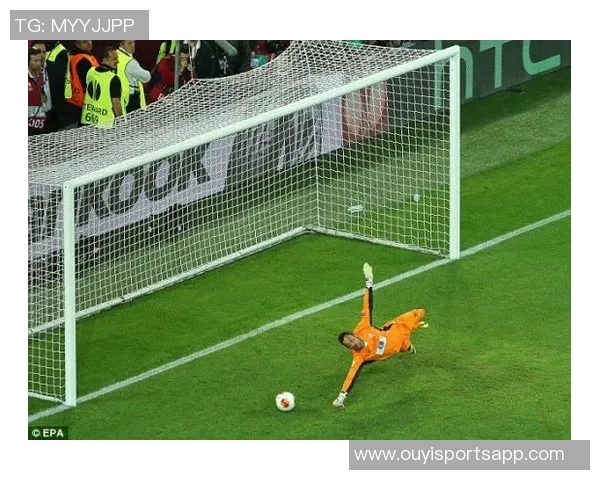 里尔门将单场三次扑救点球回忆瞬间向女友承诺不失球